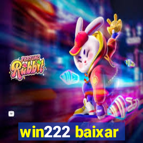 win222 baixar