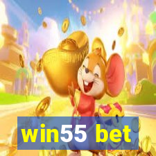 win55 bet