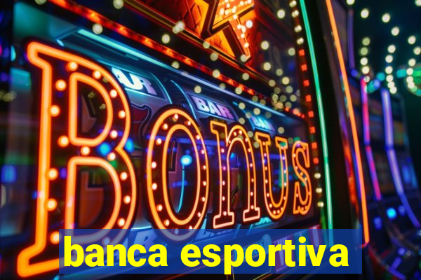 banca esportiva