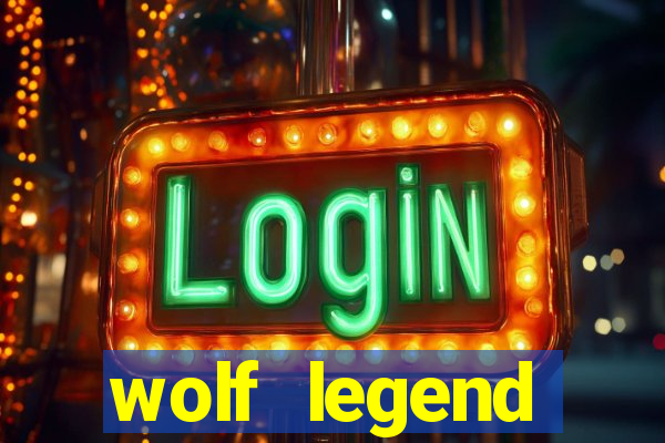 wolf legend megaways slot