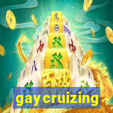 gaycruizing