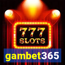 gambet365