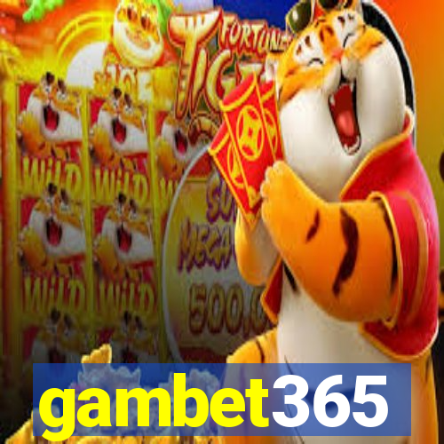 gambet365