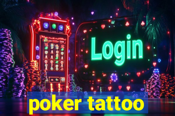 poker tattoo