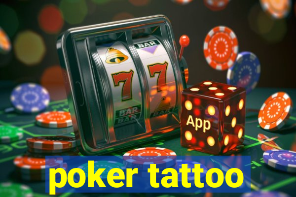 poker tattoo