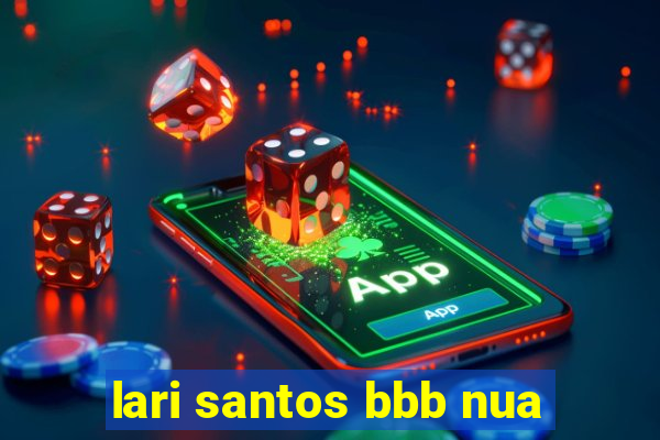 lari santos bbb nua