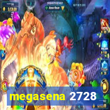 megasena 2728