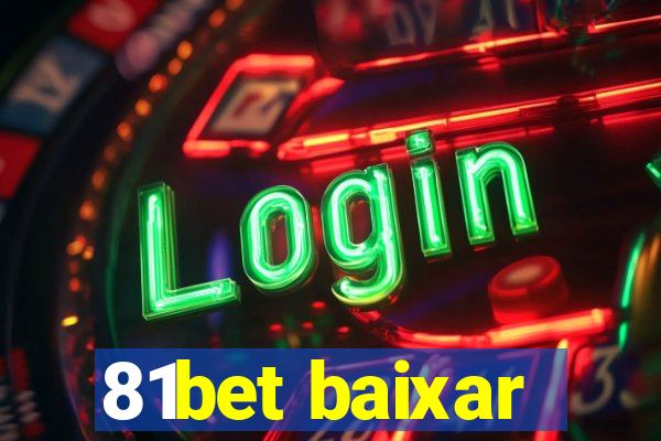 81bet baixar