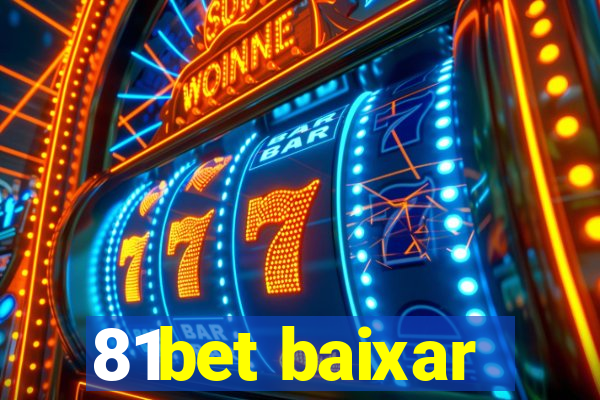 81bet baixar