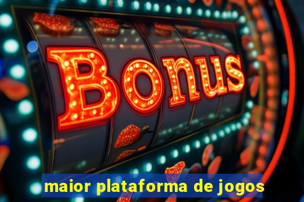 maior plataforma de jogos