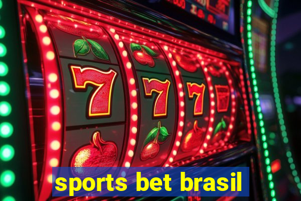 sports bet brasil