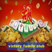 victory family club