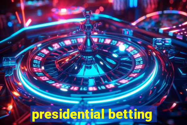 presidential betting