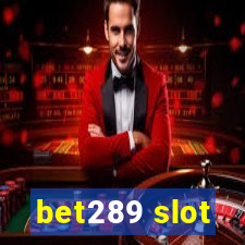 bet289 slot