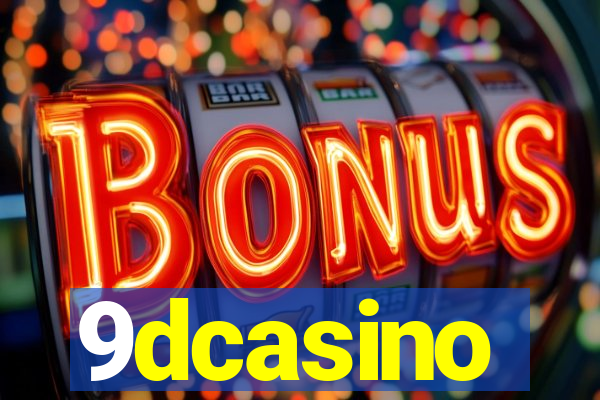 9dcasino