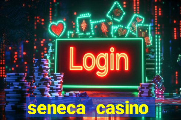 seneca casino niagara falls ny