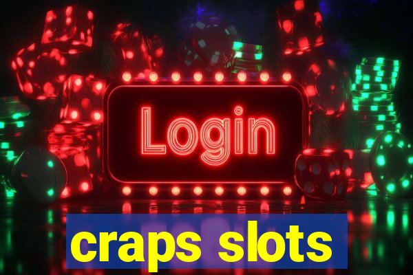 craps slots