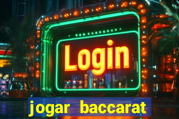 jogar baccarat online grátis