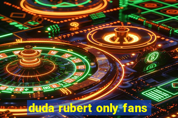 duda rubert only fans