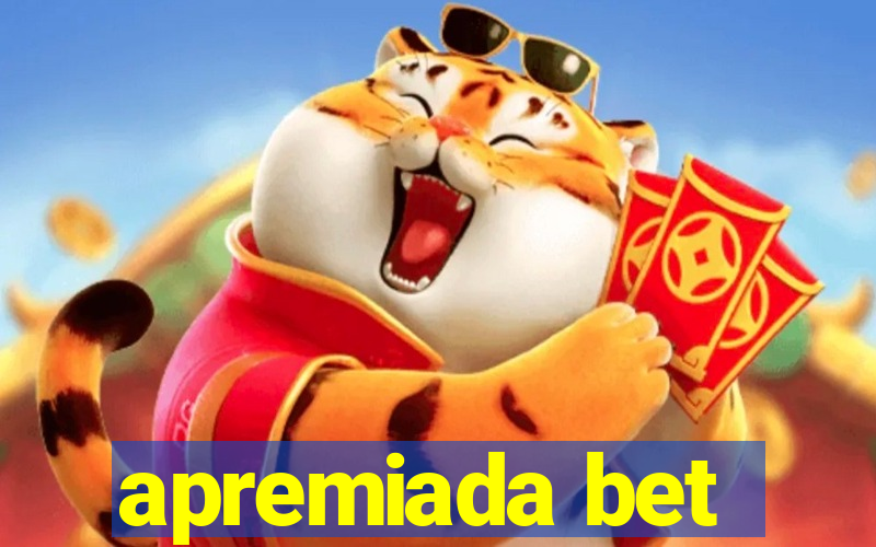 apremiada bet