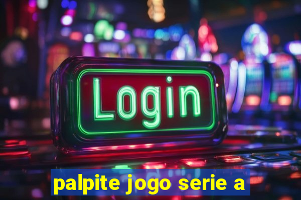 palpite jogo serie a