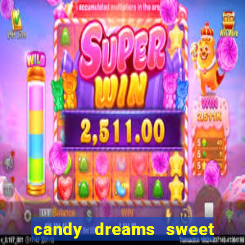 candy dreams sweet planet slot