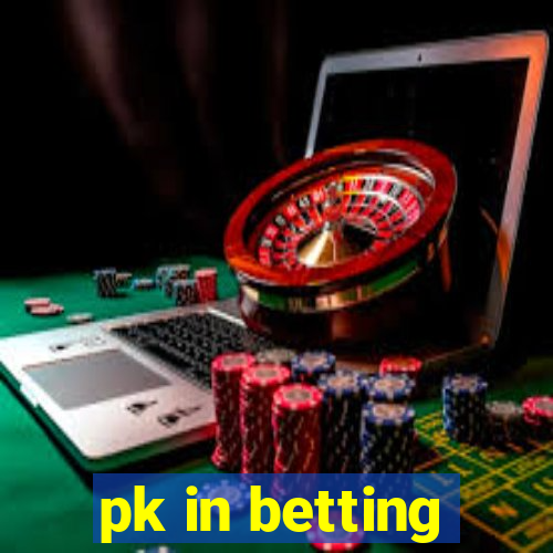 pk in betting