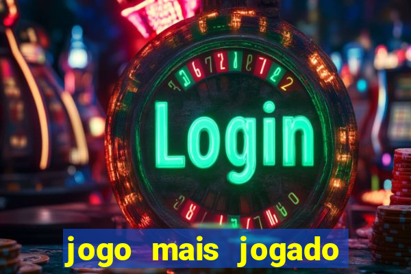 jogo mais jogado do mundo online