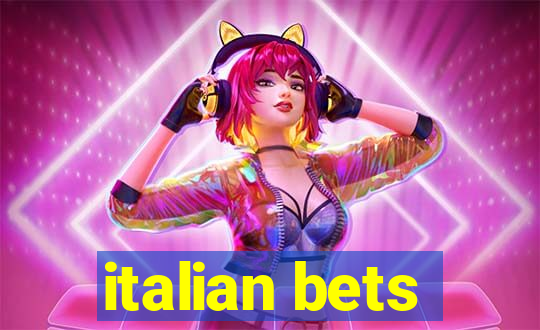 italian bets