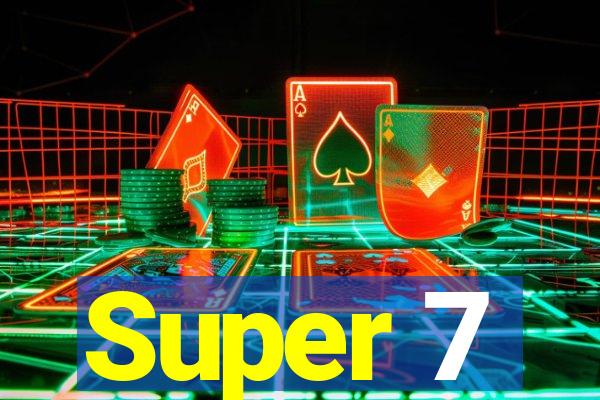 Super 7