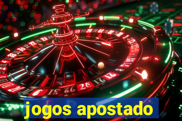 jogos apostado