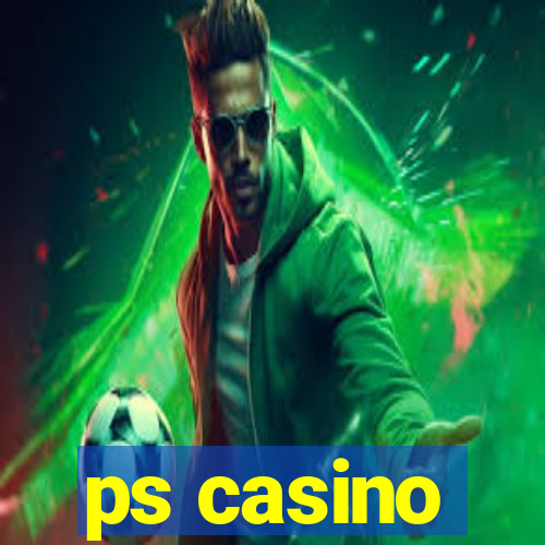 ps casino