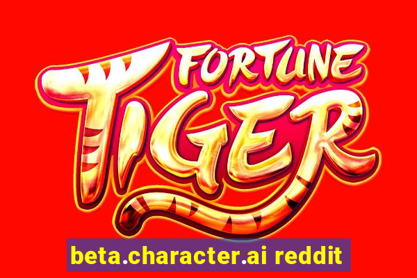 beta.character.ai reddit