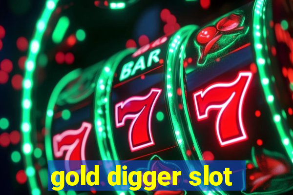 gold digger slot