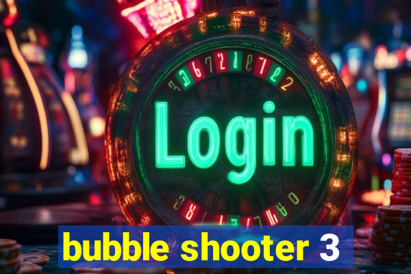 bubble shooter 3