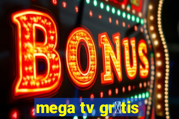 mega tv gr谩tis