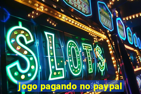 jogo pagando no paypal