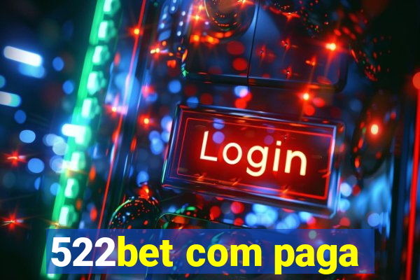 522bet com paga