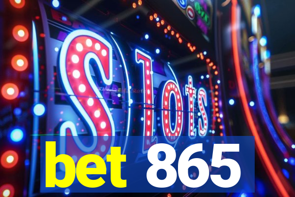 bet 865