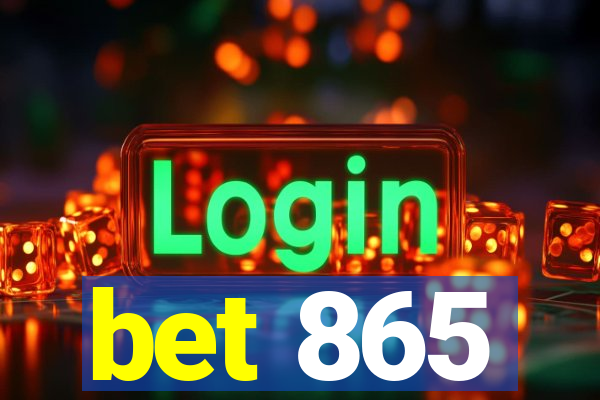 bet 865