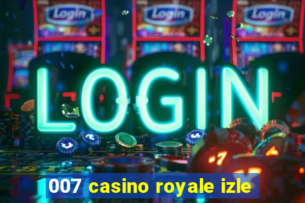 007 casino royale izle