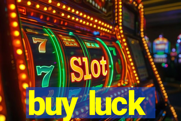 buy luck