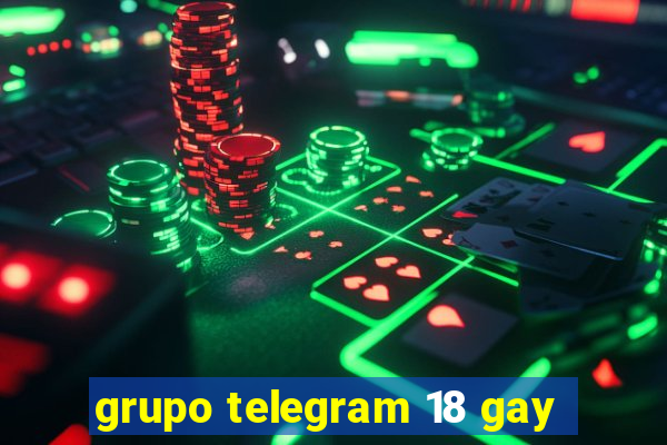 grupo telegram 18 gay