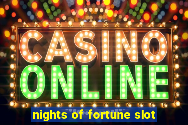 nights of fortune slot