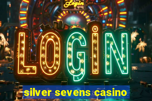 silver sevens casino