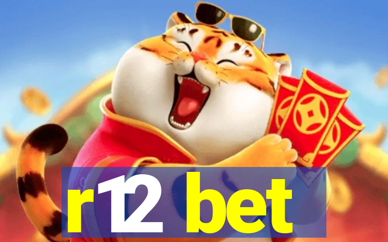 r12 bet