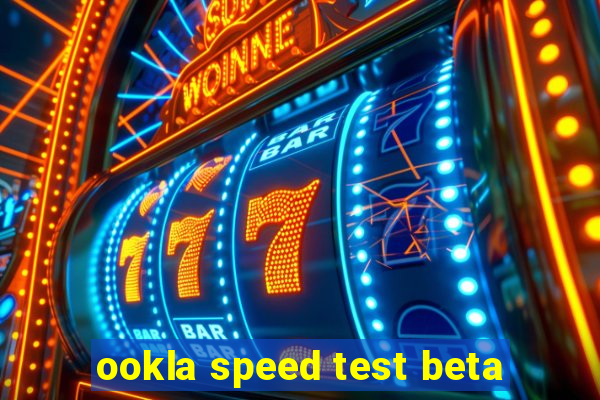 ookla speed test beta