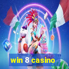 win 8 casino