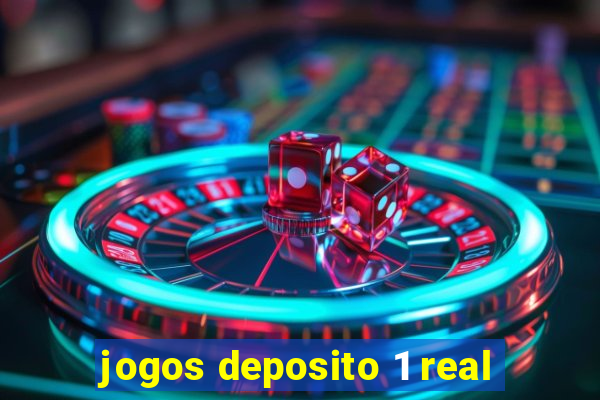 jogos deposito 1 real