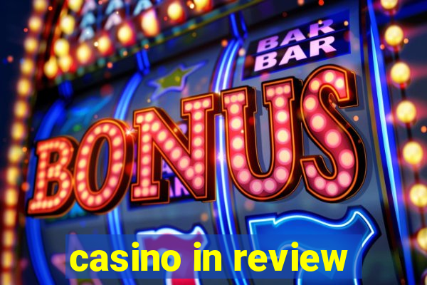 casino in review